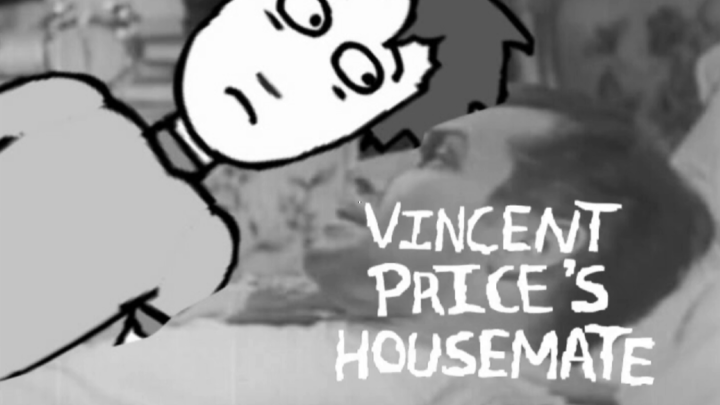 Vincent Price's Housemate