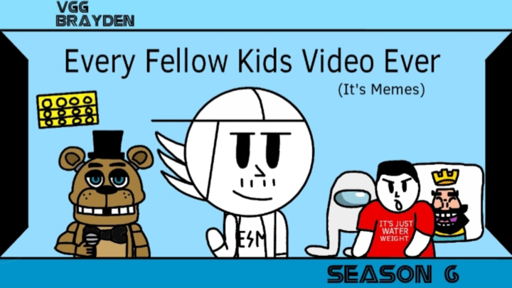 Every Fellow Kids Video Ever