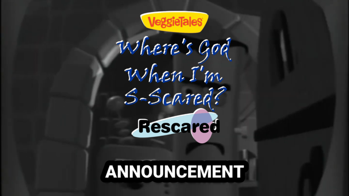 VeggieTales: Where's God When I'm S-Scared Resaved Announcement (Collab Teaser Trailer)