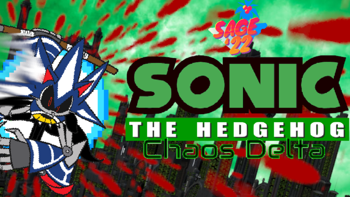 Sonic the Hedgehog: Chaos Delta SAGE 2022 Demo