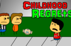 Childhood Regrets