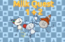 Milk Quest 1+2