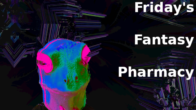 Doc Friday's Fantasy Pharmacy