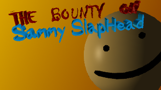 The Bounty On Sammy Slaphead