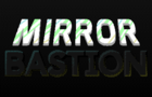 Mirror Bastion