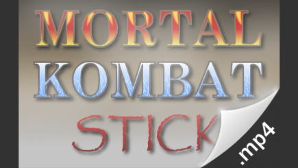 Mortal Kombat Stick (.mp4 version)
