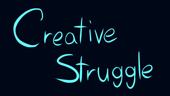 Creative Struggle