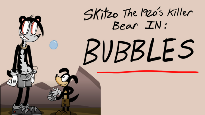 Skitzo -"Bubbles"