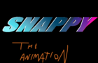 Snappy- The Official Animated Video