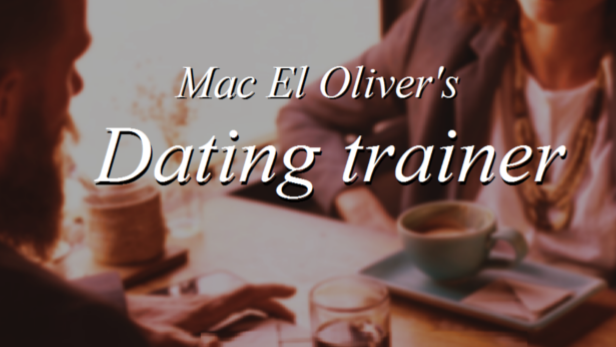 Mac El Oliver's Dating Trainer