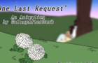 One Last Request