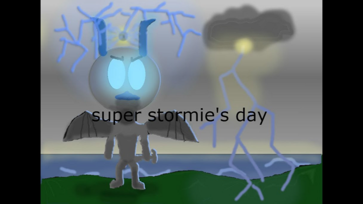 Super stormie's day