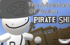 The Adventures Of Zavion - Pirate Ship