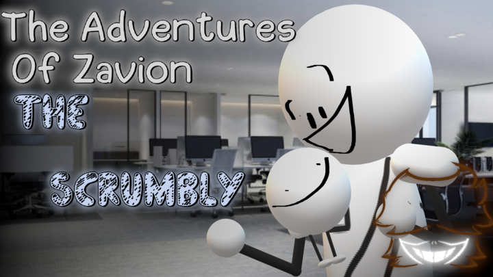 The Adventures Of Zavion - The Scrumbly