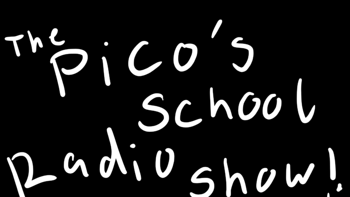 The Pico's School Radio Show Episode 1