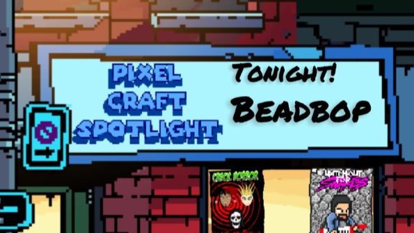 Pixel Craft Spotlight - S01E02 - Beadbop