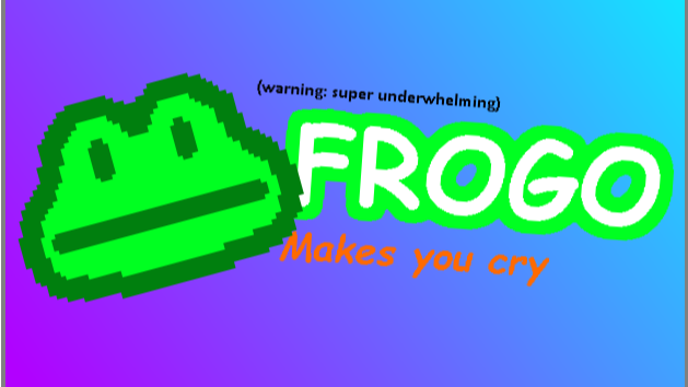 Frogo Makes You Cry