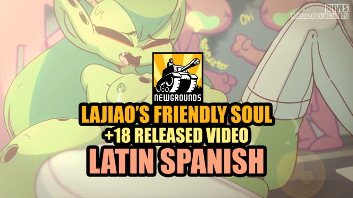 Lajiao's Friendly Soul (LATIN SPANISH)