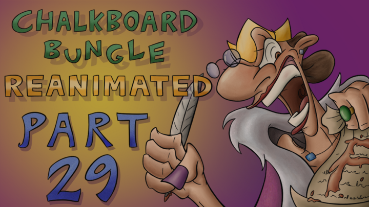 Chalkboard Bungle Reanimated: Scene 29