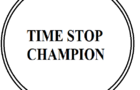 Time Stop Champion