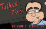 Tucker Talks - F*ckin' Sh*t (Episode 3)