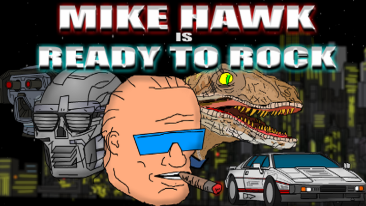 MIKE HAWK IS READY TO ROCK