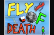 FLY OF DEATH