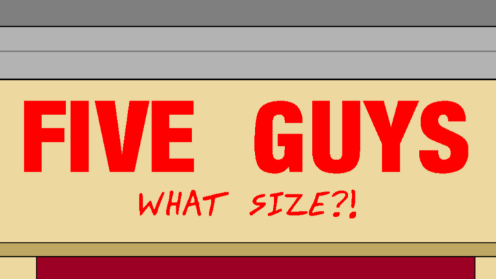 Five Guys What Size?