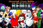 Universal Cross Battle REMIX