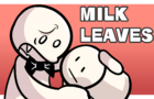 Milk Leaves
