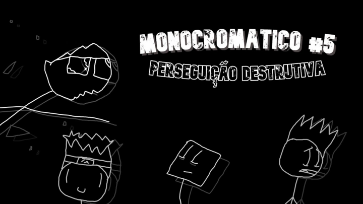 PERSEGUIÇÃO DESTRUTIVA - Monocromático #5