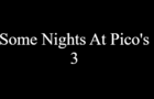 SOME NIGHTS AT PICOS 3 TRAILER
