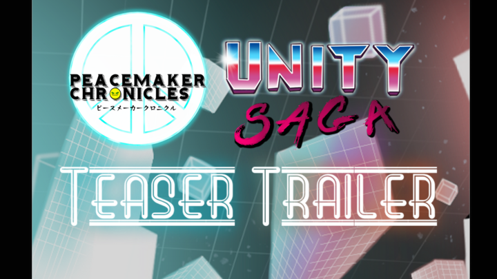 Peacemaker Chronicles Unity Saga teaser trailer