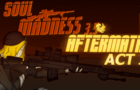 Soul Madness 3.5: AFTERMATH ACT I