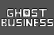 Ghost Business