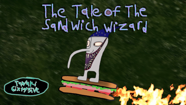 The Tale Of The Sandwich Wizard
