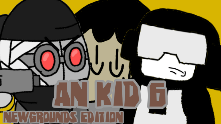 An Kid 6 - Newgrounds Edition