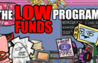 Welcome to Arcage! Episode 5: The Low Funds Program!