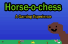 Horse-o-chess