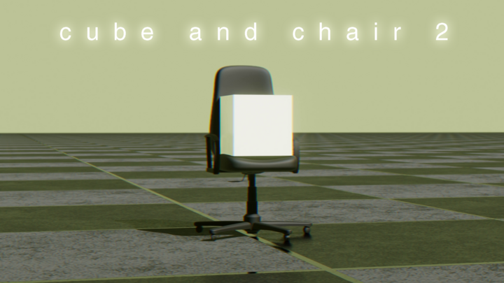 Cube and Chair Adventure 2: The Mysterious Orb