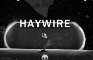 HAYWIRE