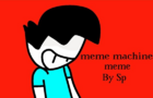 Meme Machine Animation