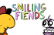 Smiling Fiends