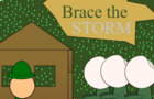 Brace the Storm