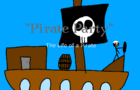 &quot;Pirate Party&quot; The life of a Pirate