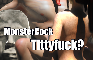 Monstercock Tittyfuck Meme