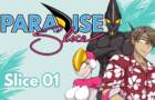 Paradise Slice - Slice 01: Read the Comic