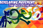 Developing Movement that Keeps the Pace