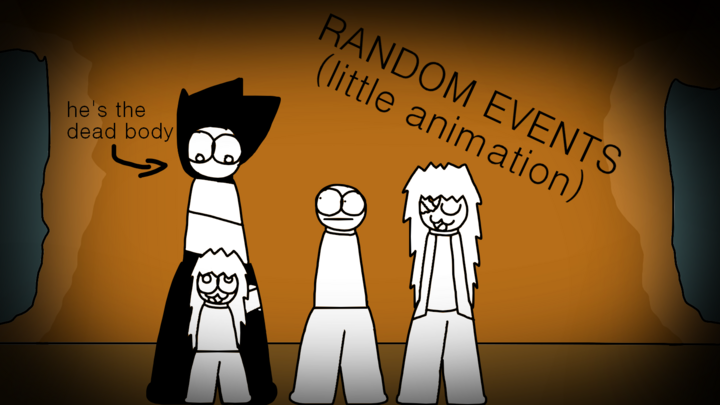 RANDOM EVENTS(animation)