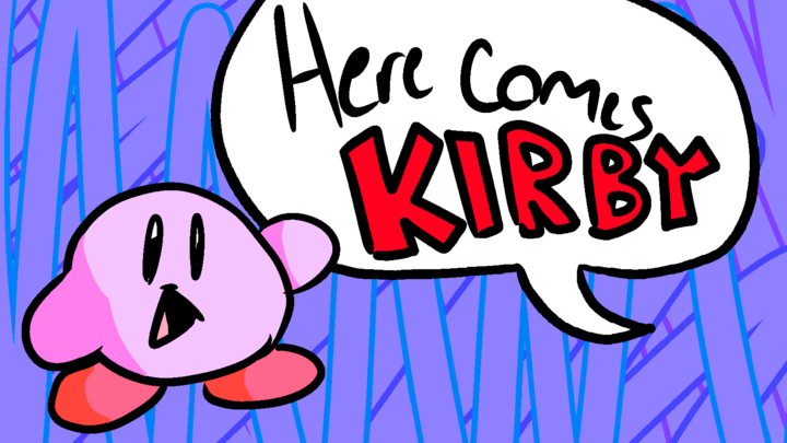 Here Comes Kirby...